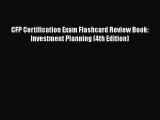 Read CFP Certification Exam Flashcard Review Book: Investment Planning (4th Edition) Ebook