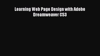 Download Learning Web Page Design with Adobe Dreamweaver CS3 Ebook Online