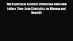 [PDF] The Statistical Analysis of Interval-censored Failure Time Data (Statistics for Biology