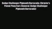 Download Dodge Challenger Plymouth Barracuda: Chrysler's Potent Pony Cars (General: Dodge Challenger