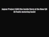 PDF Jaguar Project Xj40/the Inside Story of the New Xj6 (A Foulis motoring book)  EBook