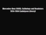 Download Mercedes-Benz 300SL: Gullwings and Roadsters 1954-1964 (Ludvigsen Library)  Read Online