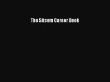 Read The Sitcom Career Book PDF Online