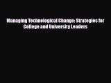 [PDF] Managing Technological Change: Strategies for College and University Leaders Read Full