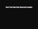 [PDF] Start Your Own Coin-Operated Laundry Read Full Ebook