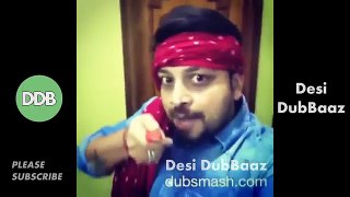 Best Desi Dubsmash Compilation - January 2016 - Part 3 - Desi DubBaaz