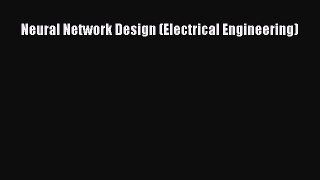 [PDF] Neural Network Design (Electrical Engineering) Download Full Ebook