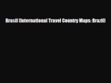 PDF Brasil (International Travel Country Maps: Brazil) Ebook