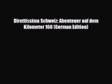 Download Direttissima Schweiz: Abenteuer auf dem Kilometer 160 (German Edition) Ebook