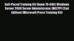 Download Self-Paced Training Kit (Exam 70-646) Windows Server 2008 Server Administrator (MCITP)