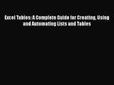 Download Excel Tables: A Complete Guide for Creating Using and Automating Lists and Tables
