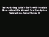 Download The Step-By-Step Guide To The VLOOKUP formula in Microsoft Excel (The Microsoft Excel