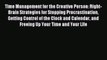 Read Time Management for the Creative Person: Right-Brain Strategies for Stopping Procrastination