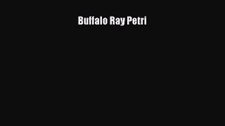 Read Buffalo Ray Petri Ebook Free
