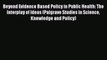 Read Beyond Evidence Based Policy in Public Health: The Interplay of Ideas (Palgrave Studies