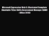 Read Microsoft Expression Web 3: Illustrated Complete (Available Titles Skills Assessment Manager