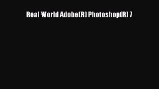 Download Real World Adobe(R) Photoshop(R) 7 Ebook Online