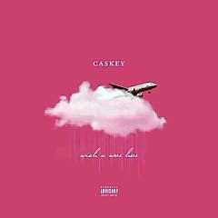 Caskey - Wish U Were Here [Full Mixtape + Download]
