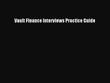 Read Vault Finance Interviews Practice Guide Ebook Free