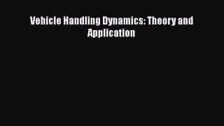 Download Vehicle Handling Dynamics: Theory and Application PDF Free