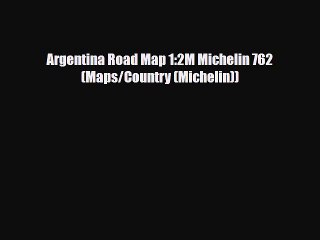 Download Argentina Road Map 1:2M Michelin 762 (Maps/Country (Michelin)) Ebook