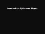Download Learning Maya 6 | Character Rigging PDF