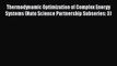 Read Thermodynamic Optimization of Complex Energy Systems (Nato Science Partnership Subseries: