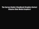 Read The Carrara Studio 3 Handbook (Graphics Series) (Charles River Media Graphics) Ebook