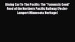 [PDF] Dining Car To The Pacific: The Famously Good Food of the Northern Pacific Railway (Fesler-Lampert