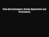 Read Plate Heat Exchangers: Design Applications and Performance PDF Free