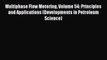 Read Multiphase Flow Metering Volume 54: Principles and Applications (Developments in Petroleum