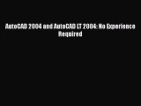 Read AutoCAD 2004 and AutoCAD LT 2004: No Experience Required Ebook