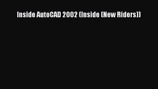 Download Inside AutoCAD 2002 (Inside (New Riders)) Ebook