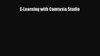 Download E-Learning with Camtasia Studio Ebook
