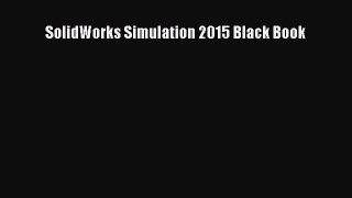 Read SolidWorks Simulation 2015 Black Book PDF