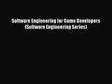 Read Software Engineering for Game Developers (Software Engineering Series) PDF