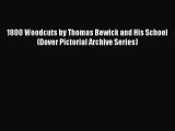 Download 1800 Woodcuts by Thomas Bewick and His School  (Dover Pictorial Archive Series) PDF