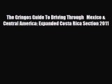 Download The Gringos Guide To Driving Through   Mexico & Central America: Expanded Costa Rica