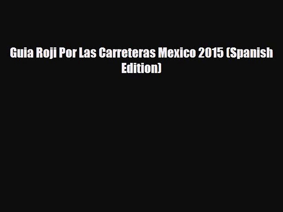 PDF Guia Roji Por Las Carreteras Mexico 2015 (Spanish Edition) PDF Book Free