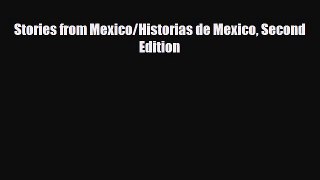 Download Stories from Mexico/Historias de Mexico Second Edition Free Books