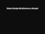 Read Sixties Design (Architecture & Design) PDF Free