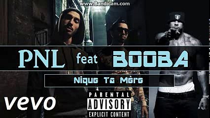PNL Ft. BOOBA - Nique Ta Mère (Son Officiel)
