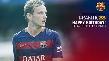 Happy 28th birthday Ivan Rakitic