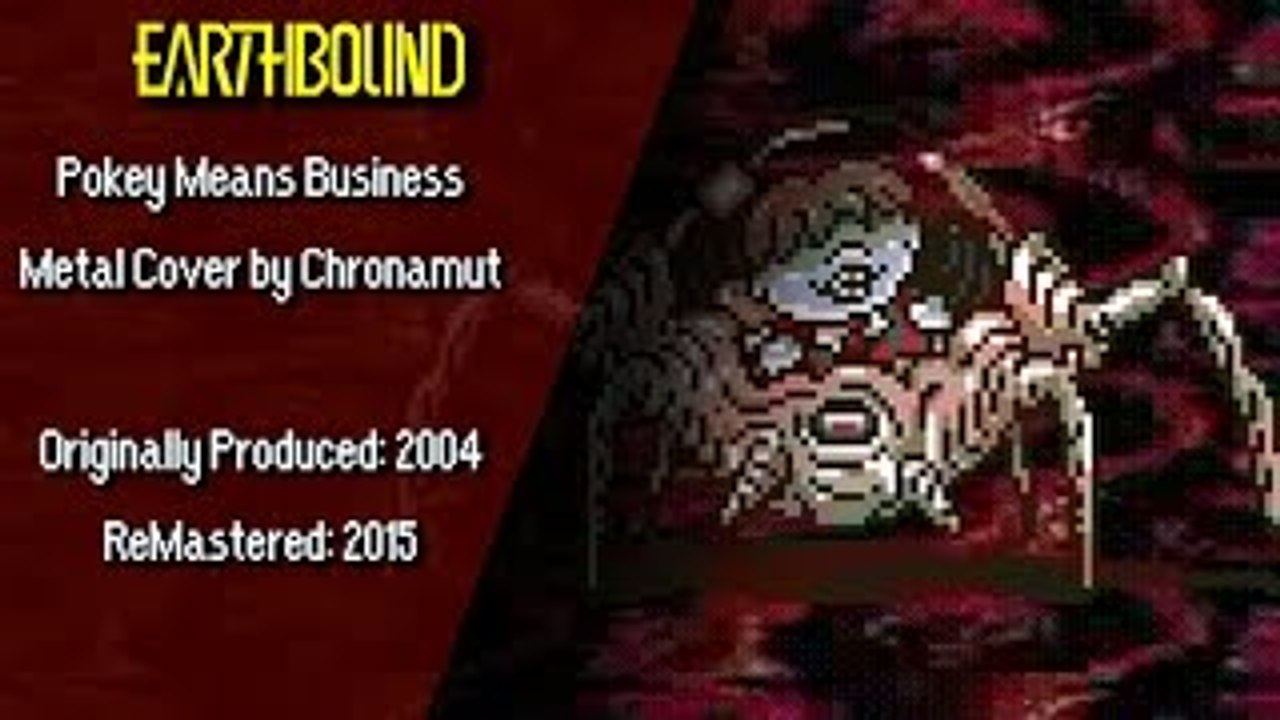 [Song] Earthbound: Pokey Means Business (Chronamut Cover)