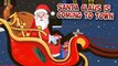 Santa Claus is Coming to Town | Nursery Rhymes For Children