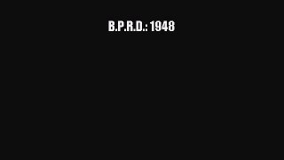 Download B.P.R.D.: 1948 Ebook Free