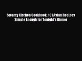 Read Steamy Kitchen Cookbook: 101 Asian Recipes Simple Enough for Tonight's Dinner Ebook Free