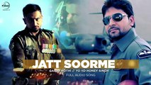 Jatt Soorme (Full Audio) | Gary Hothi & Yo Yo Honey Singh | Latest Punjabi Song 2016 | Speed Records