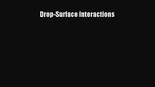 Download Drop-Surface Interactions Ebook Online