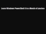 Download Learn Windows PowerShell 3 in a Month of Lunches Ebook Free